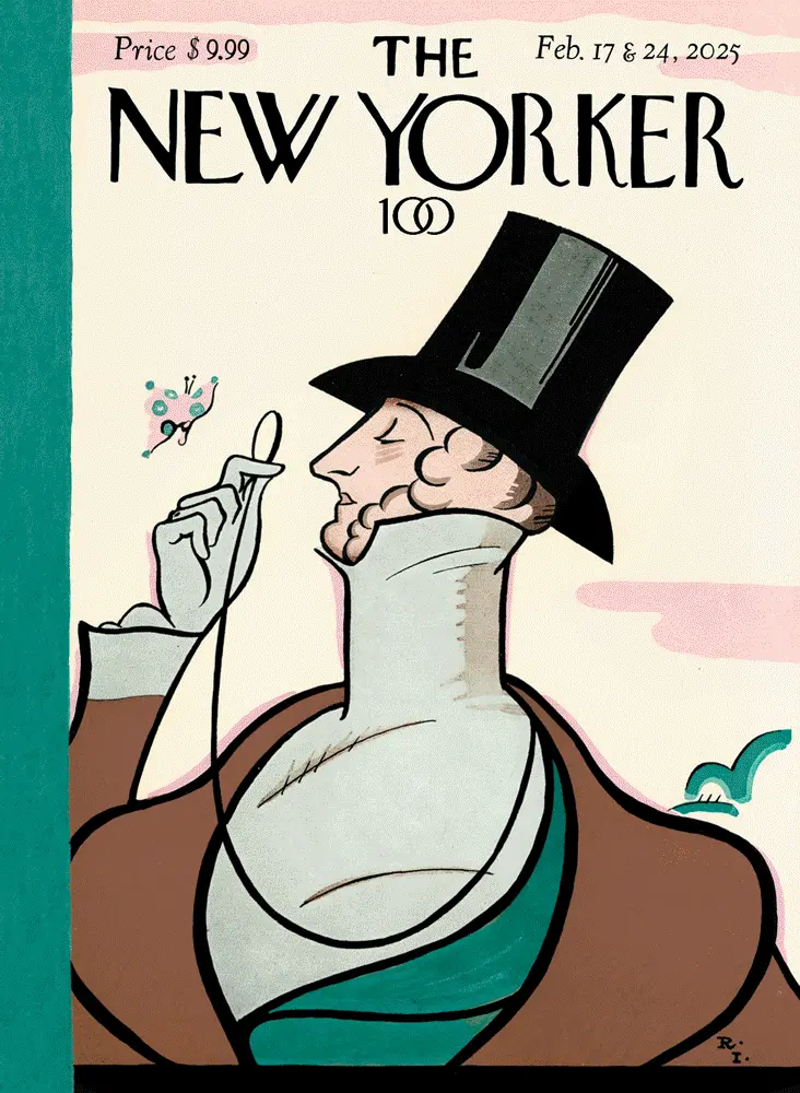 Обложка The New Yorker, Февраль 2025: Юстасу Тилли сто лет, художник Реа Ирвин, Диана Эхайта, Анита Кунц, Хавьер Марискаль, Камила Роза, Керри Джеймс Маршалл